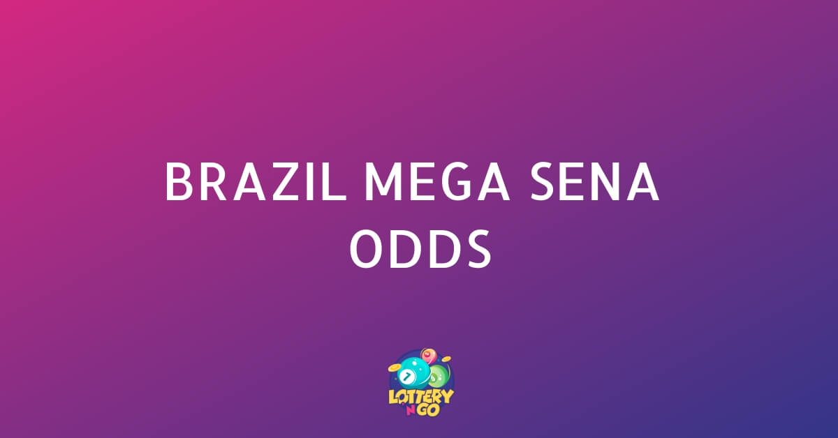 Brazil Mega Sena Odds