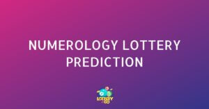 Numerology Lottery Prediction: How to Win the Lottery Using Numerology?