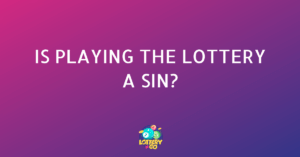Is Playing the Lottery a Sin?