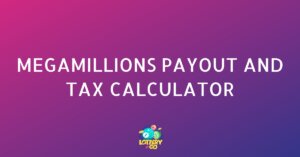 MegaMillions Payout and Tax Calculator