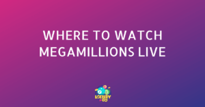 Where Can You Watch MegaMillions Drawing Live?