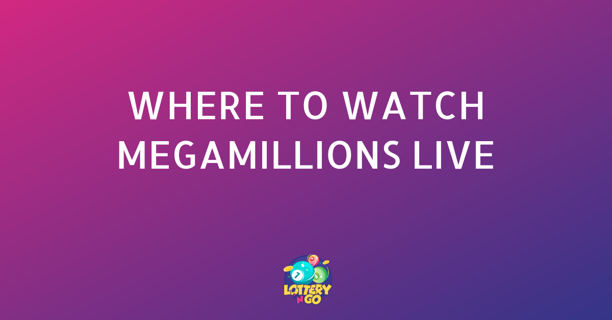 Where to Watch MegaMillions