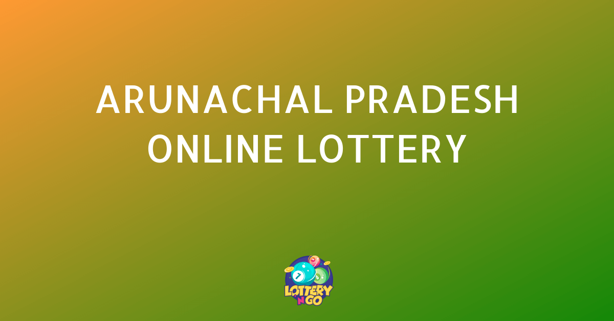 Arunachal Pradesh Online Lottery