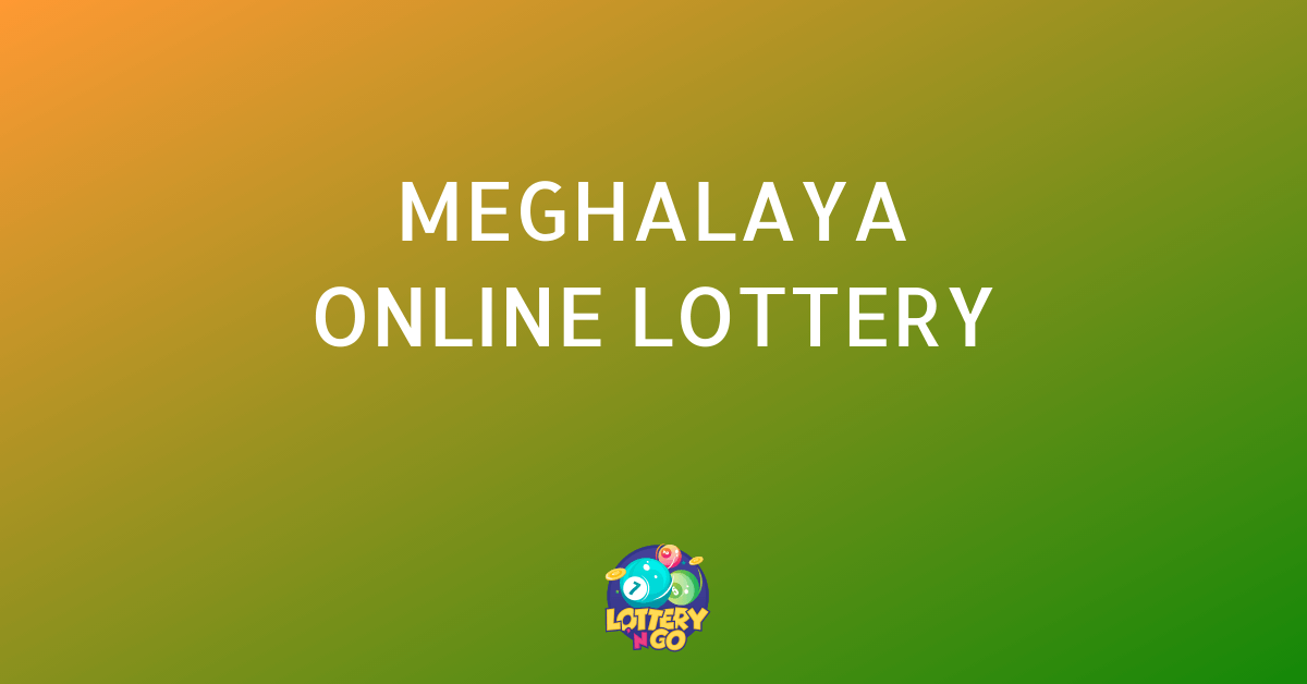 Meghalaya Online Lottery