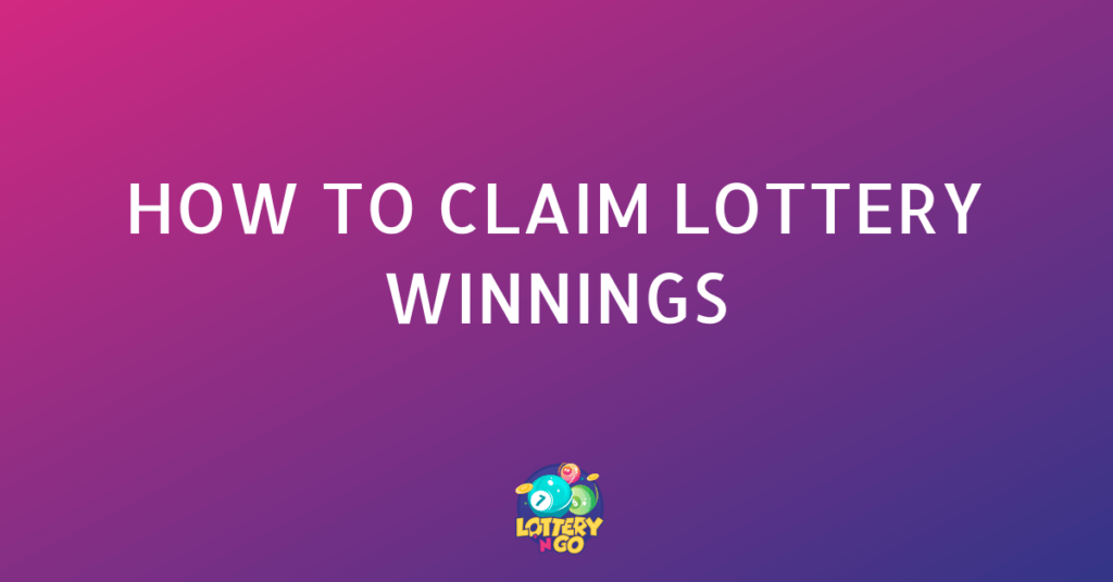 lottery-win-claim-forms-how-to-claim-a-lottery-prize-winning-guide