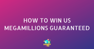 How to Win US MegaMillions Guaranteed?