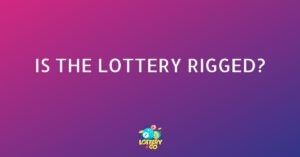 Is the Lottery Rigged?