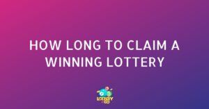 How Long After Winning the Lottery Do You Get the Money