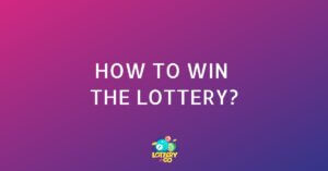 How to Win the Lottery? - 12 Tips and Tricks That Work!