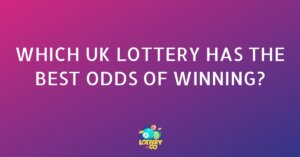 UK Lottery Best Odds of Winning