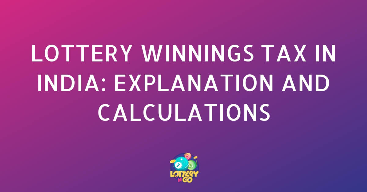 Lottery Winnings Tax in India