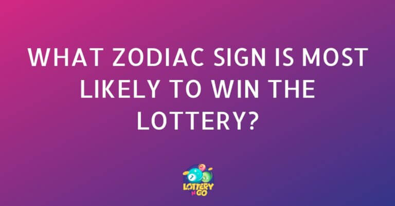 What Zodiac Sign Is Most Likely to Win the Lottery