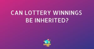 Can Lottery Winnings Be Inherited