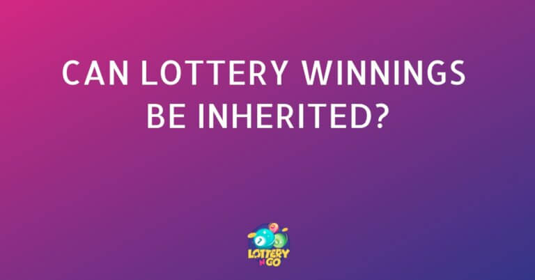 Can Lottery Winnings Be Inherited