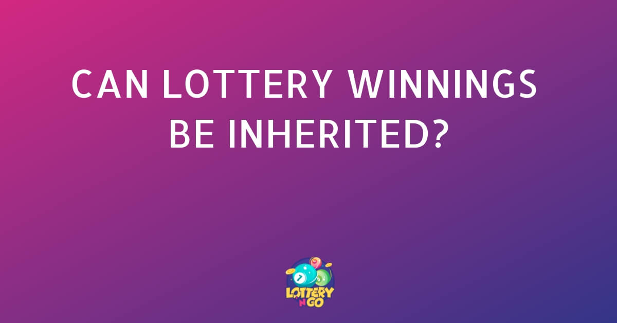 هل يجوز توريث أرباح اليانصيب؟