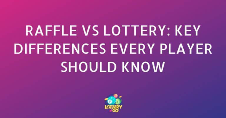Raffle vs Lottery: Key Differences Every Player Should Know
