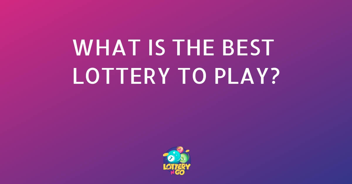 ما هي أفضل لعبة يانصيب للمشاركة فيها؟